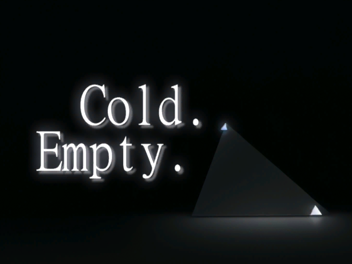 Cold. Empty.